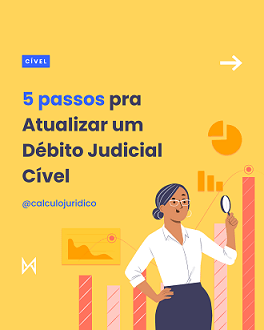 5 Passos pra atualizar um Débito Judicial Cível